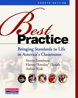 Best Practice, Fourth Edition: Bringing Standards to Life in America's Classrooms / Edition 4 - Paperback | Diverse Reads