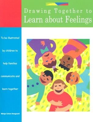 Drawing Together to Learn about Feelings - Paperback | Diverse Reads