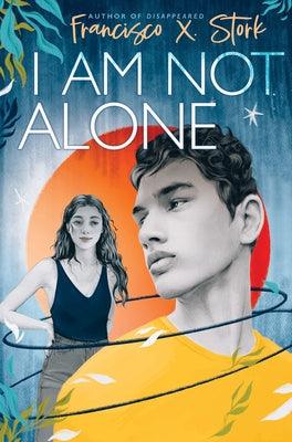I Am Not Alone - Hardcover | Diverse Reads