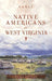 Early Native Americans in West Virginia: The Fort Ancient Culture - Hardcover | Diverse Reads