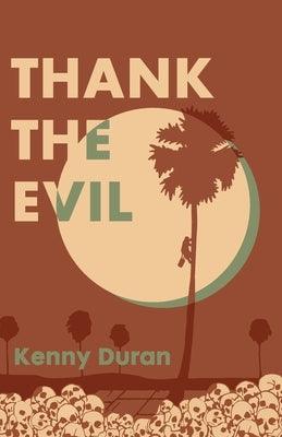 Thank the Evil - Paperback | Diverse Reads