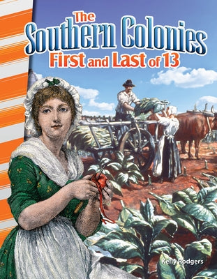 The Southern Colonies: First and Last of 13 - Paperback | Diverse Reads