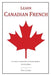 Learn Canadian French: 2nd Edition - Paperback | Diverse Reads