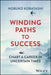 Winding Paths to Success: Chart a Career in Uncertain Times - Hardcover | Diverse Reads