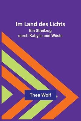 Im Land des Lichts: Ein Streifzug durch Kabylie und W√ºste - Paperback | Diverse Reads