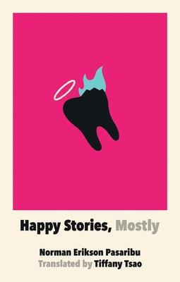 Happy Stories, Mostly - Paperback