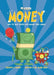 Basher Money: How to Save, Spend, and Manage Your Moola! - Paperback | Diverse Reads