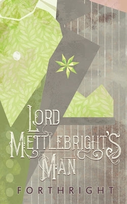 Lord Mettlebright's Man - Paperback | Diverse Reads