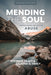 Mending the Soul, Second Edition: Understanding and Healing Abuse - Hardcover | Diverse Reads