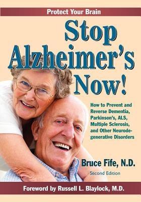 Stop Alzheimer's Now, Second Edition - Paperback | Diverse Reads