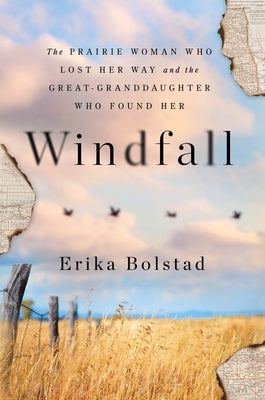 Windfall: The Prairie Woman Who Lost Her Way and the Great-Granddaughter Who Found Her - Paperback | Diverse Reads