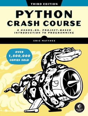 Python Crash Course, 3rd Edition: A Hands-On, Project-Based Introduction to Programming - Paperback | Diverse Reads