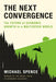 The Next Convergence: The Future of Economic Growth in a Multispeed World - Paperback | Diverse Reads
