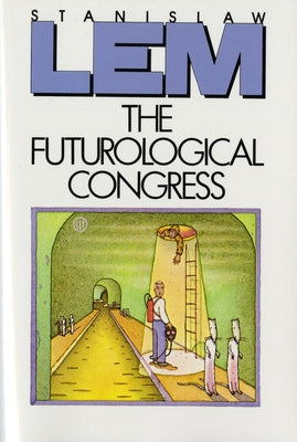 The Futurological Congress (From the Memoirs of Ijon Tichy) - Paperback | Diverse Reads
