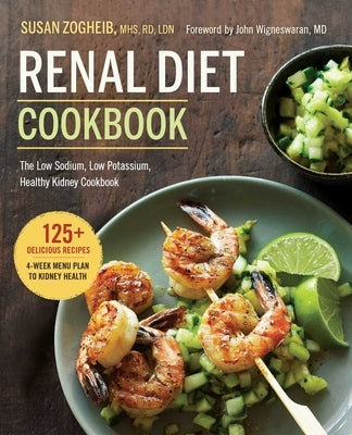 Renal Diet Cookbook: The Low Sodium, Low Potassium, Healthy Kidney Cookbook - Paperback | Diverse Reads