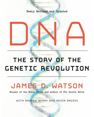 DNA: The Story of the Genetic Revolution - Paperback | Diverse Reads