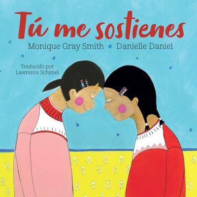 Tú Me Sostienes - Hardcover | Diverse Reads