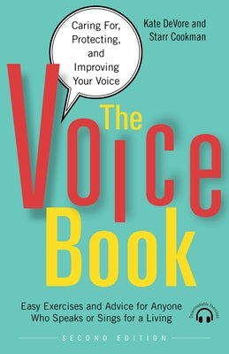The Voice Book: Caring For, Protecting, and Improving Your Voice - Paperback | Diverse Reads