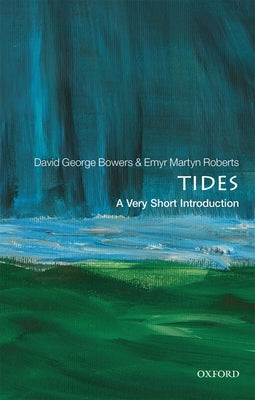 Tides: A Very Short Introduction - Paperback | Diverse Reads