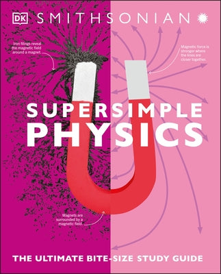 Super Simple Physics: The Ultimate Bitesize Study Guide - Paperback | Diverse Reads