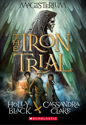 The Iron Trial (Magisterium #1): Volume 1 - Paperback | Diverse Reads