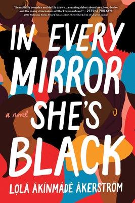 In Every Mirror She's Black - Hardcover |  Diverse Reads