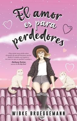 Amor Es Para Perdedores, El - Paperback | Diverse Reads