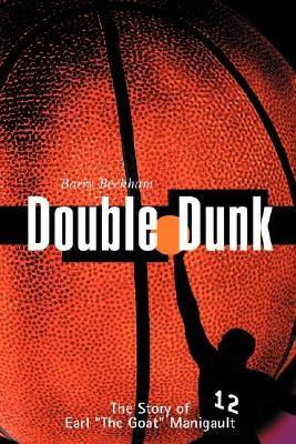 Double Dunk: The Story Earl the Goat Manigault - Paperback |  Diverse Reads
