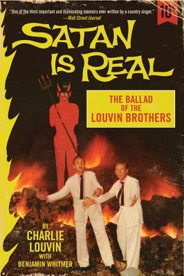 Satan Is Real: The Ballad of the Louvin Brothers - Paperback | Diverse Reads