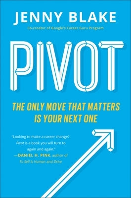 Pivot: The Only Move That Matters Is Your Next One - Paperback | Diverse Reads