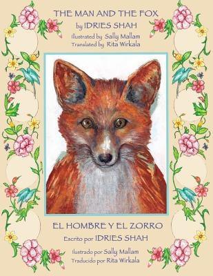 The Man and the Fox -- El hombre y el zorro: English-Spanish Edition - Paperback | Diverse Reads