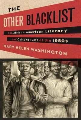 The Other Blacklist: The African American Literary and Cultural Left of the 1950s - Paperback |  Diverse Reads