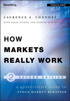 How Markets Really Work: Quantitative Guide to Stock Market Behavior - Hardcover | Diverse Reads