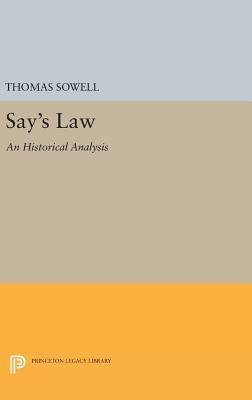 Say's Law: An Historical Analysis - Hardcover |  Diverse Reads
