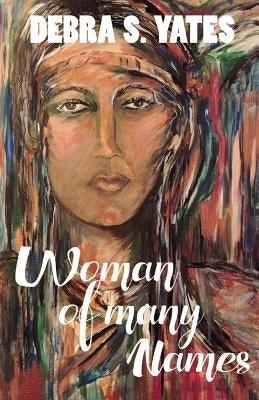 Woman Of Many Names - Paperback | Diverse Reads