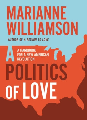 Politics of love: A Handbook for a New American Revolution - Paperback | Diverse Reads