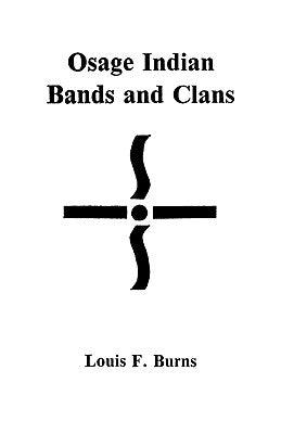 Osage Indian Bands and Clans - Paperback | Diverse Reads