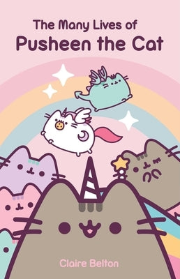 The Many Lives of Pusheen the Cat - Paperback | Diverse Reads