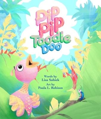 Pip Pip Toodle Doo - Hardcover | Diverse Reads