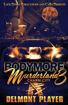 Bodymore Murderland 3 - Paperback |  Diverse Reads