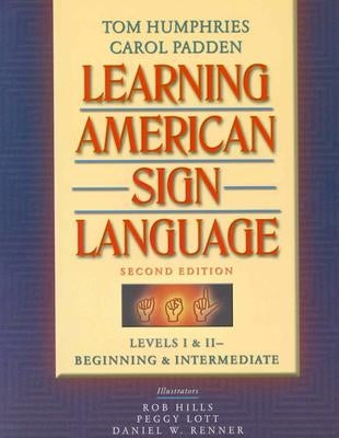 Learning American Sign Language: Beginning and Intermediate, Levels 1-2 / Edition 2 - Paperback | Diverse Reads