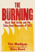 The Burning: Black Wall Street and the Tulsa Race Massacre of 1921 - Hardcover |  Diverse Reads