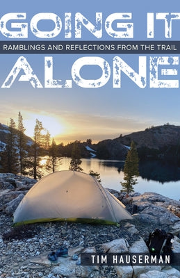 Going It Alone: Ramblings and Reflections from the Trail - Paperback | Diverse Reads
