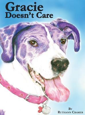 Gracie Doesn't Care - Hardcover | Diverse Reads