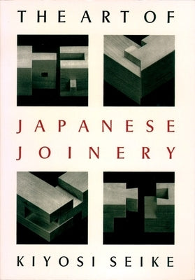 The Art of Japanese Joinery - Paperback | Diverse Reads