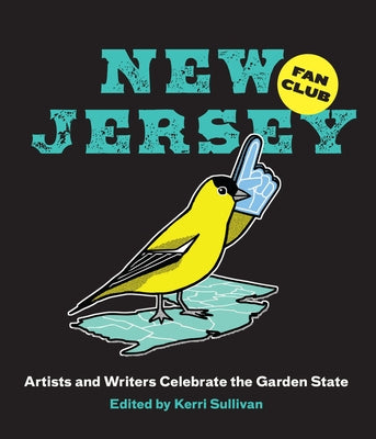 New Jersey Fan Club: Artists and Writers Celebrate the Garden State - Paperback | Diverse Reads