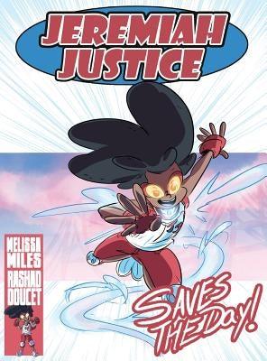 Jeremiah Justice Saves the Day - Hardcover | Diverse Reads