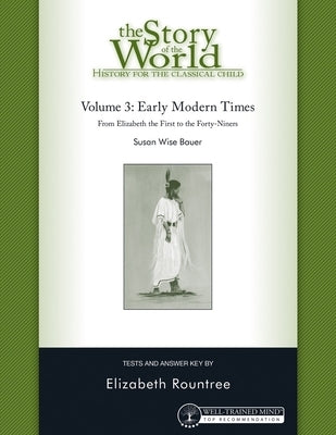 Story of the World, Vol. 3 Test and Answer Key, Revised Edition: History for the Classical Child: Early Modern Times - Paperback | Diverse Reads
