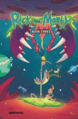 Rick and Morty Book Three - Hardcover | Diverse Reads