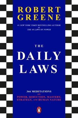 The Daily Laws: 366 Meditations on Power, Seduction, Mastery, Strategy, and Human Nature - Paperback | Diverse Reads